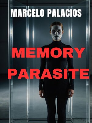 cover image of Memory Parasite